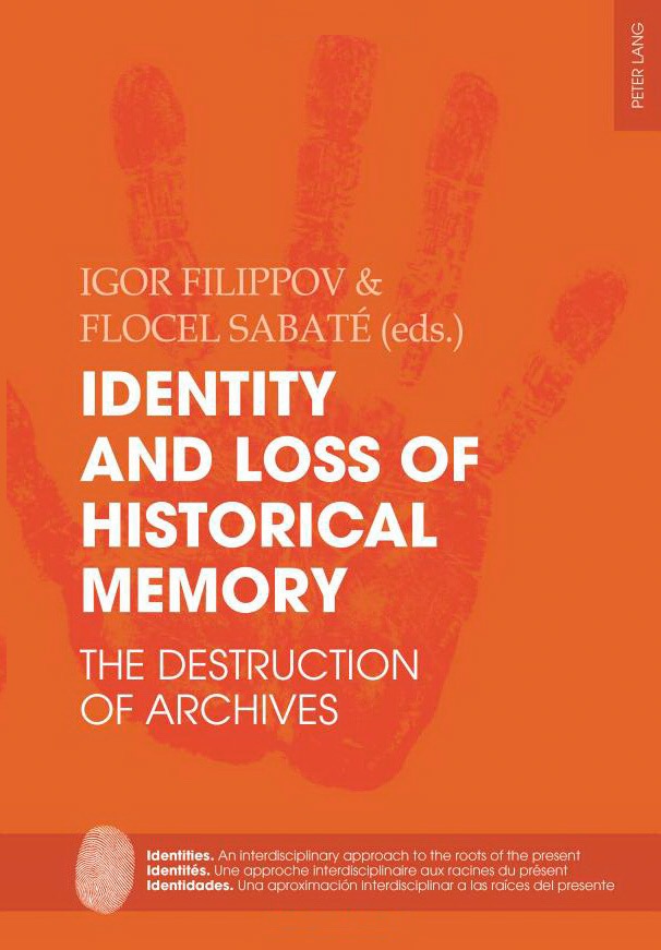 Filippov I., Sabate F. Identity and Loss of Historical Memory. The Destruction of Archives. — Bern, Switzerland: Peter Lang AG, 2017. — P. 351. 