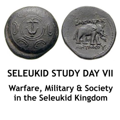 Участие в VII Международной научной конференции "Seleucid Study Days VII: Warfare, Military & Society in the Seleukid Kingdom"